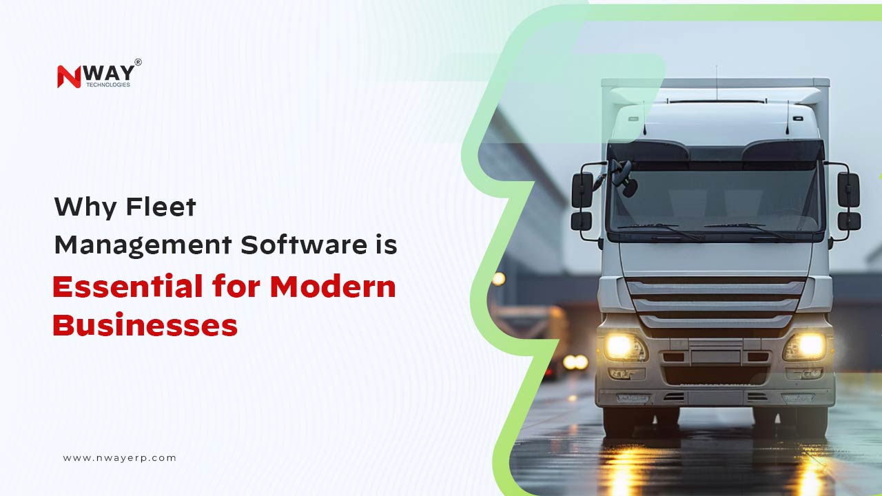 Why Fleet Management Software is Essential for Modern Businesses